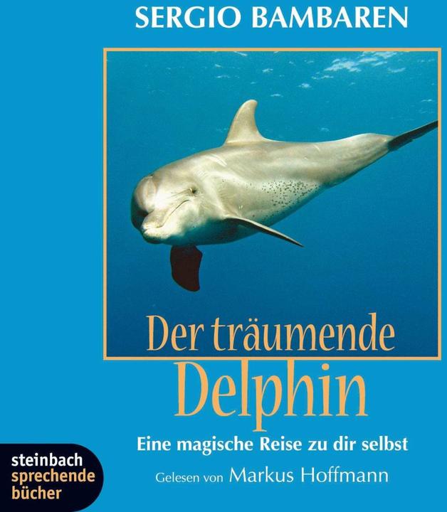 Produktbild Der träumende Delphin. (Sergio Bambaren, Markus Hoffmann, Deutsch)