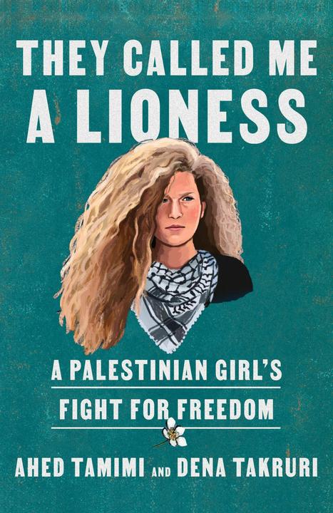 Actual product image They Called Me a Lioness (English, Dena Takruri, Ahed Tamimi, 2023)