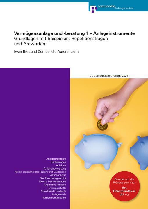 Vermögensanlage und -beratung 1 - Anlageinstrumente (German, Ivan bread, Compendio team of authors, 2023)
