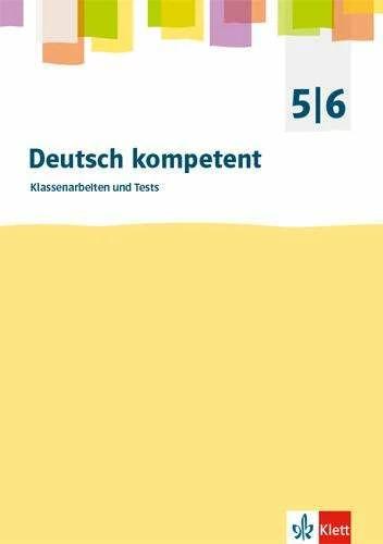 Produktbild deutsch.kompetent. 5./6. Klasse. Kopiervorlagen für Klassenarbeiten mit Korrekturhilfe. Allgeme (Deutsch, Stefan Schäfer, 2017)