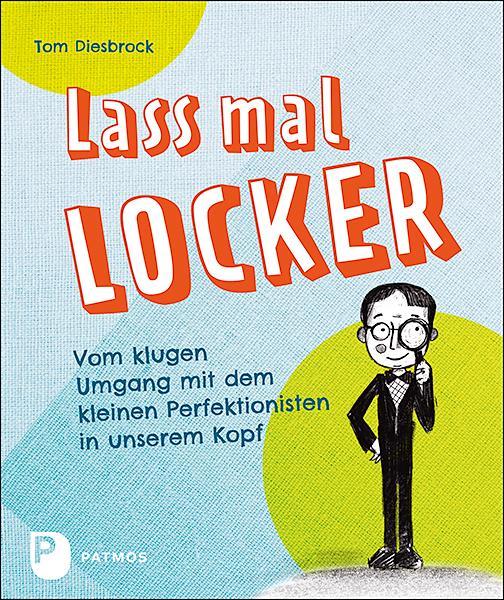 Image du produit Lass mal locker (Allemand, Tom Diesbrock, 2021)