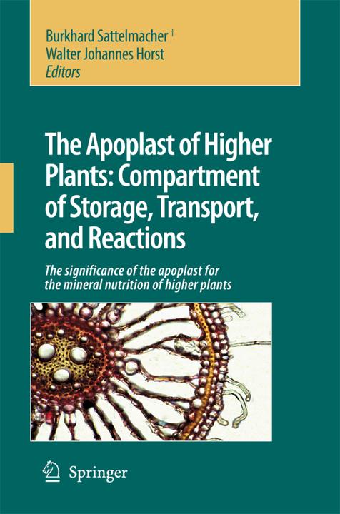 Actual product image The Apoplast of Higher Plants: Compartment of Storage, Transport and Reactions (Burkhard Sattelmacher, Walter J. Horst, 2010)
