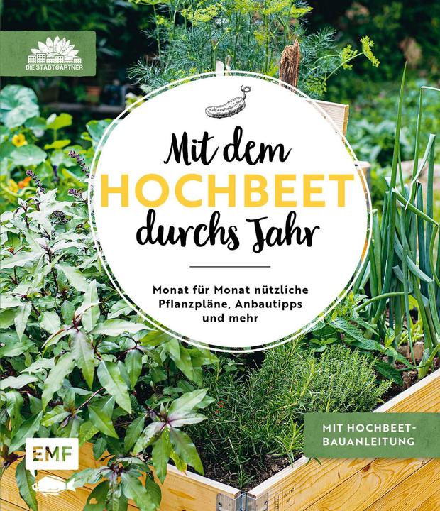 Actual product image Mit dem Hochbeet durchs Jahr (German, The City Gardeners, 2020)