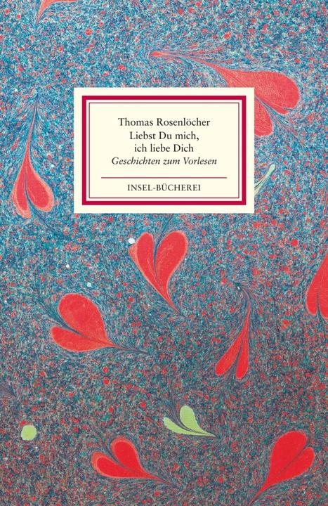 Actual product image »Liebst Du mich, ich liebe Dich« (German, Thomas Rosenlöcher, 2017)