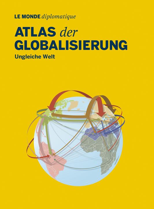 Actual product image Atlas der Globalisierung (German, Stefan Mahlke, Adolf Buitenhuis, 2022)
