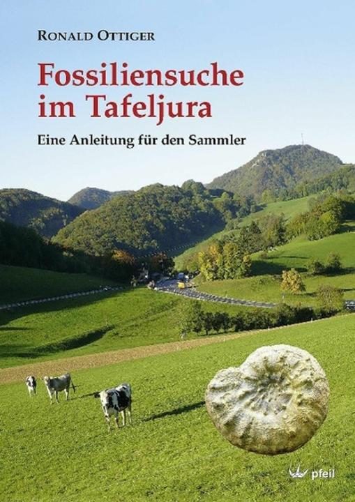 Actual product image Fossiliensuche im Tafeljura (German, Ronald OTTIGER, 2014)