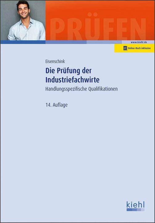 Produktbild Die Prüfung der Industriefachwirte (Deutsch, Christian Eisenschink, 2020)