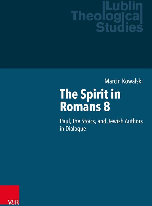 Actual product image The Spirit in Romans 8 (English, Juan Luis Lorda, Nicholas Adams, Pawel Makosa, Łukasz Popko, Zdzisław Kijas, Carl-Maria Sultana, Marcin Kowalski, Marek Jagodziński, Klaus Baumann, David Fagerberg, Ilaria Ramelli, Adam Kubiś, Dalia Marx, 2023)