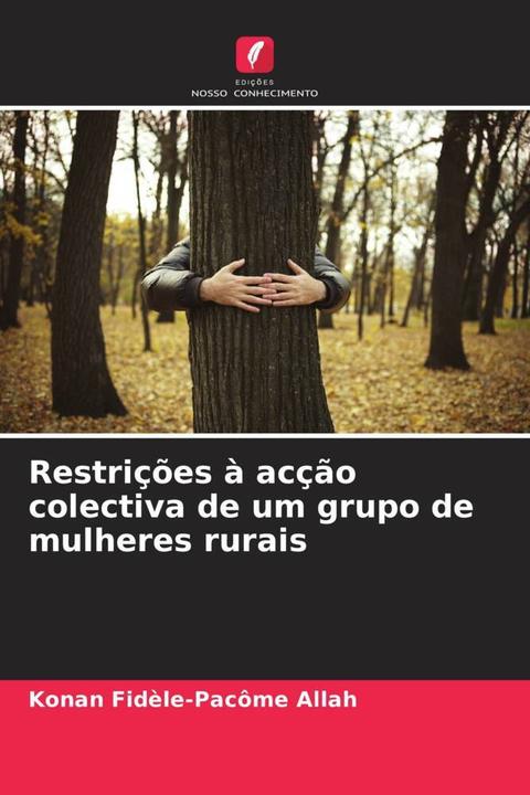 Produktbild Restrições à acção colectiva de um grupo de mulheres rurais (Djibli Vincen Dibi, Konan Fidèle-Pacôme Allah, 2023)