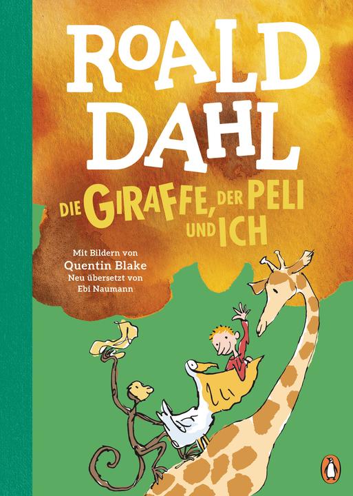 Die Giraffe, der Peli und ich (German, Roald Dahl, Ebi Naumann, Quentin Blake, 2023)