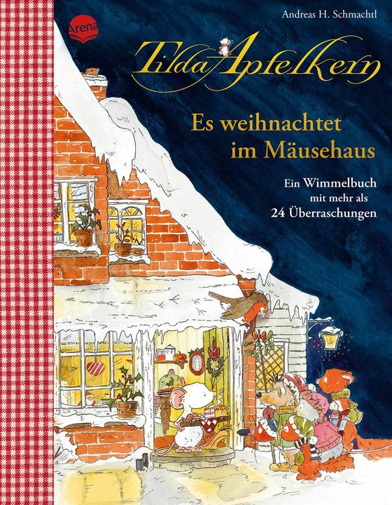Produktbild Arena Tilda Apfelkern. Es weihnachtet im Mäusehaus. Ein Wimmelbilderbuch mit mehr als 24 Überraschungen (Deutsch, Andreas H. Schmachtl, 2024)