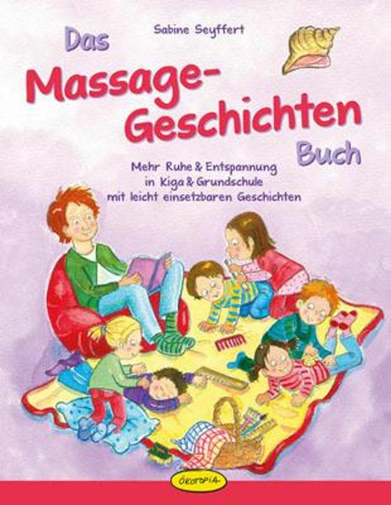 Image du produit Das Massage-Geschichten-Buch (Allemand, Sabine Seyffert, Anja Goossens, 2016)