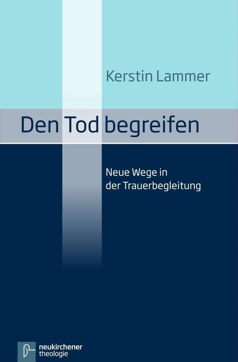 Immagine prodotto Den Tod begreifen (Tedesco, Kerstin Lammer, 2013)