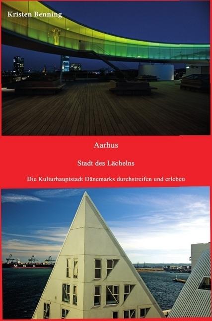 Immagine prodotto Aarhus Stadt des Lächelns (Tedesco, Kristen Benning, 2016)