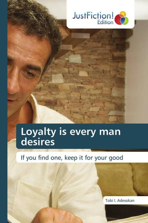 Produktbild Loyalty is every man desires (Tobi I. Adesokan, 2022)