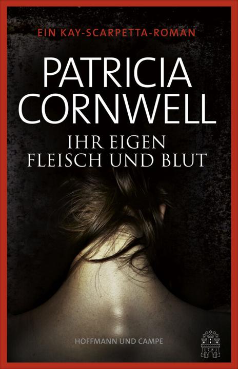 Produktbild Ihr eigen Fleisch und Blut (Deutsch, Patricia Cornwell, 2015)
