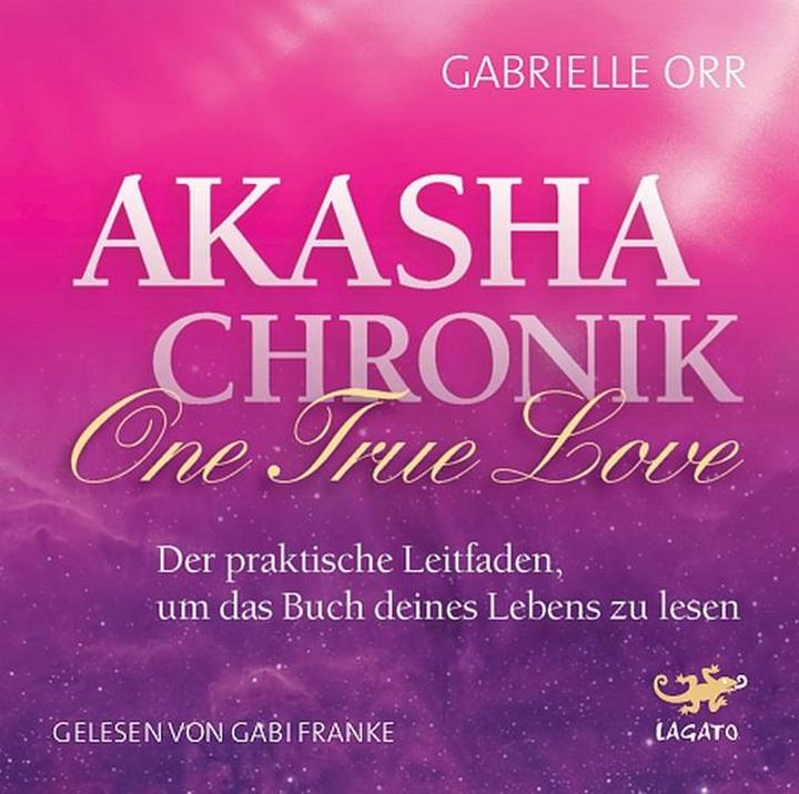 Image du produit Chroniques des Akashas - One True Love (Gabrielle Orr, Gabi Franke, Allemand)