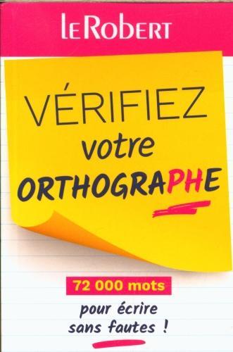 Actual product image Vérifiez votre orthographe : 72000 mots pour écrire sans fautes! (French, Collectif, 2023)