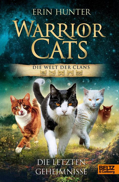 Produktbild Warrior Cats - Die Welt der Clans. Die letzten Geheimnisse (Deutsch, Erin Hunter, 2017)