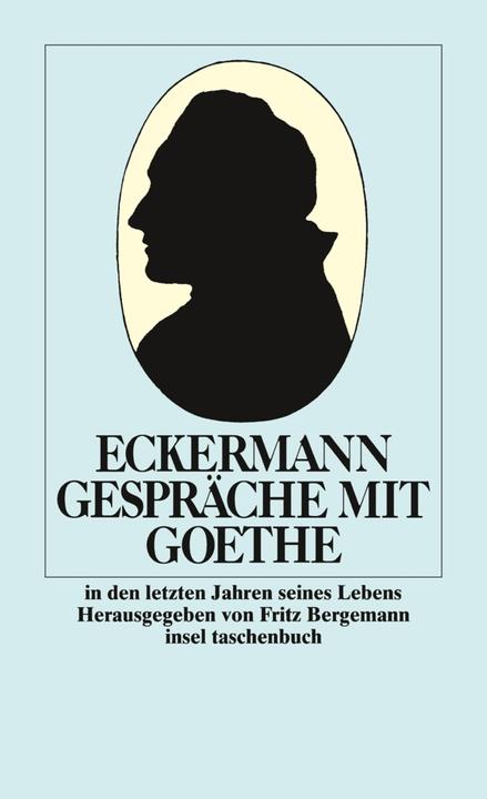 Image du produit Gespräche mit Goethe in den letzten Jahren seines Lebens (Allemand, Johann P. Eckermann, 1981)