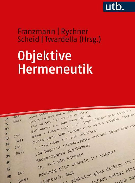 Produktbild Objektive Hermeneutik (Deutsch, Johannes Twardella, Andreas Franzmann, Claudia Scheid, Marianne Rychner, 2022)