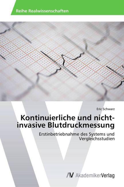 Actual product image Kontinuierliche und nicht-invasive Blutdruckmessung (German, Eric Black, 2013)