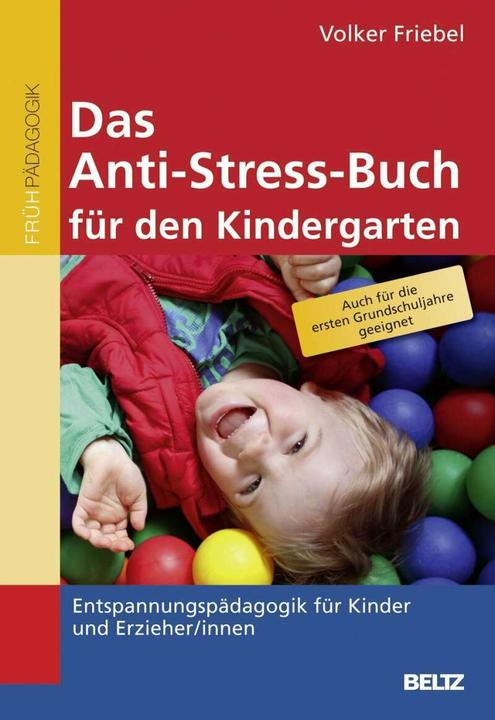 Image du produit Das Anti-Stress-Buch für den Kindergarten (Allemand, Volker Friebel, 2012)