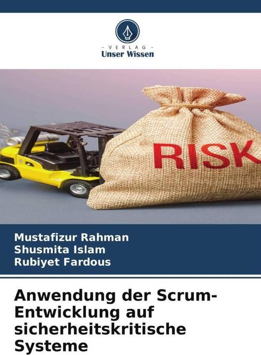 Image du produit Anwendung der Scrum-Entwicklung auf sicherheitskritische Systeme (Allemand, Mustafizur Rahman, Shusmita Islam, Rubiyet Fardous, 2022)