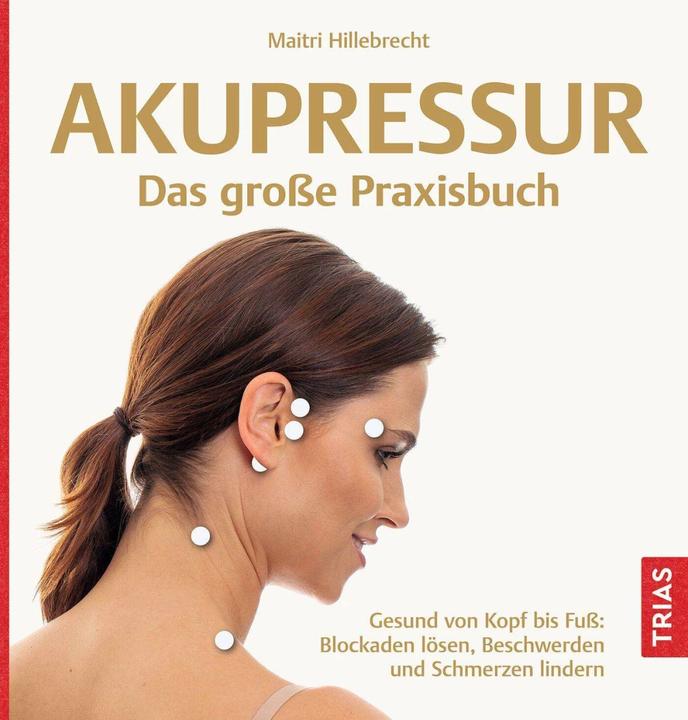 Immagine prodotto Akupressur - Das grosse Praxisbuch (Tedesco, Maitri Hillebrecht, 2023)