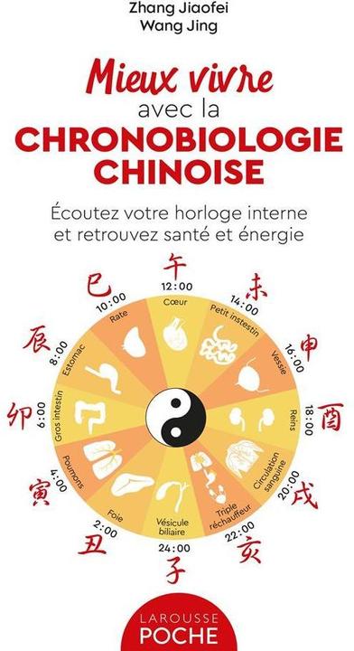 Immagine prodotto Larousse pratique Vivere meglio con la cronobiologia cinese (Wang Jing, Zhang Jiaofei, Francese)