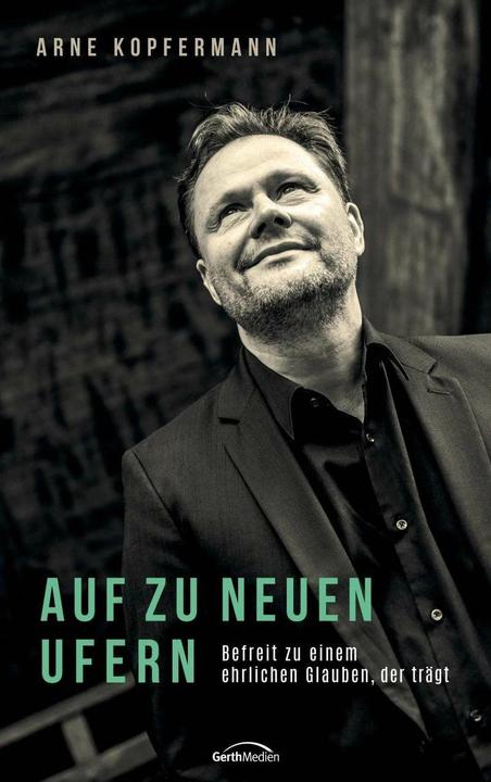 Produktbild Auf zu neuen Ufern (Deutsch, Arne Kopfermann, 2021)