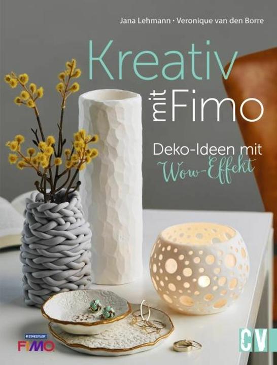 Produktbild Kreativ mit FIMO® (Deutsch, Veronique Van den Borre, Jana Lehmann, 2021)