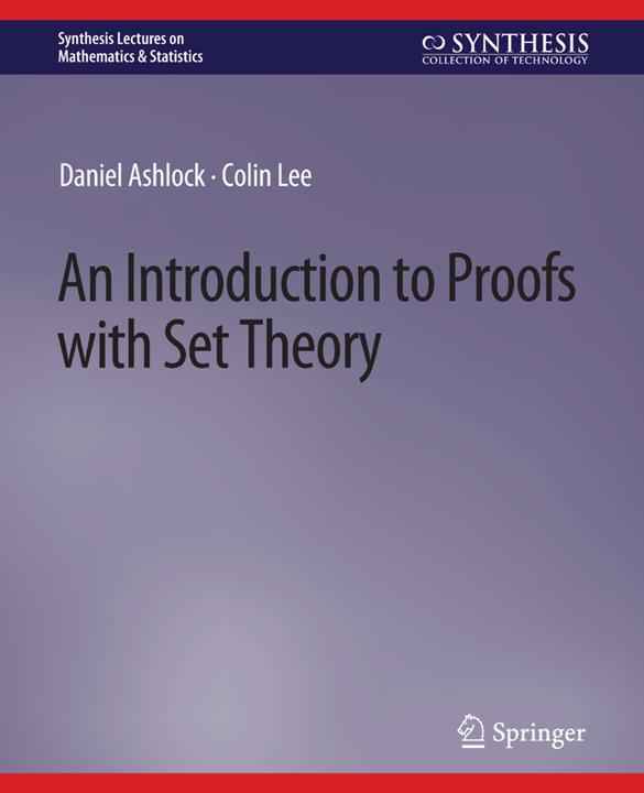 Immagine prodotto An Introduction to Proofs with Set Theory (Colin Lee, Daniel Ashlock, 2020)