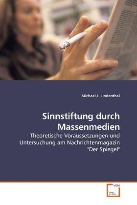 Immagine prodotto Sinnstiftung durch Massenmedien (Tedesco, Michael J. Lindenthal, 2010)