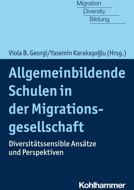 Image du produit Allgemeinbildende Schulen in der Migrationsgesellschaft (Allemand, Jeff Bale, Andrea Daase, Dita Vogel, Yasemin Karakasoglu, Ellen Kollender, Viola B. Georgi, Saphira Shure, Ender Yilmazel, Hans Vorländer, Alexander-Kenneth Nagel, 2023)