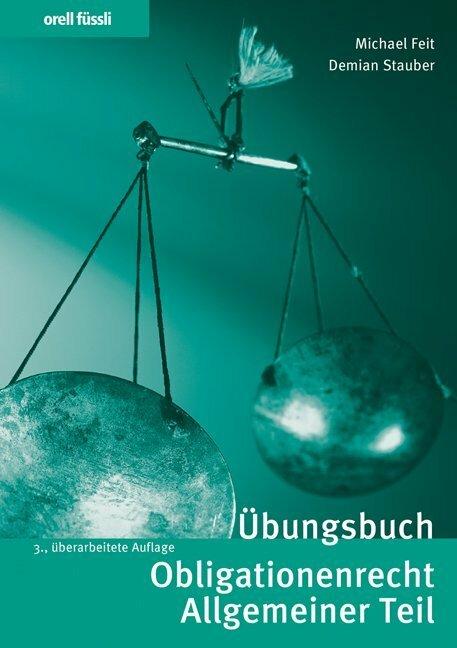 Actual product image Übungsbuch Obligationenrecht Allgemeiner Teil (German, Michael Feit, 2020)