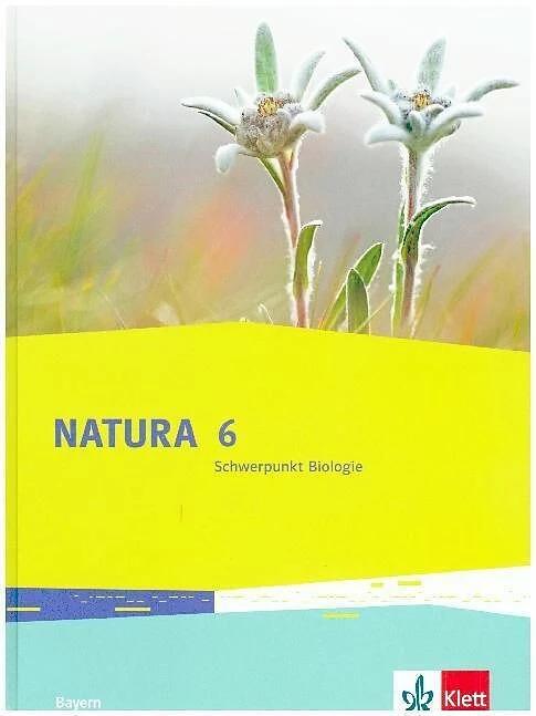 Produktbild Natura. Schülerbuch 6. Schuljahr. Schwerpunkt Biologie. Bayern ab 2017 (Deutsch, 2018)