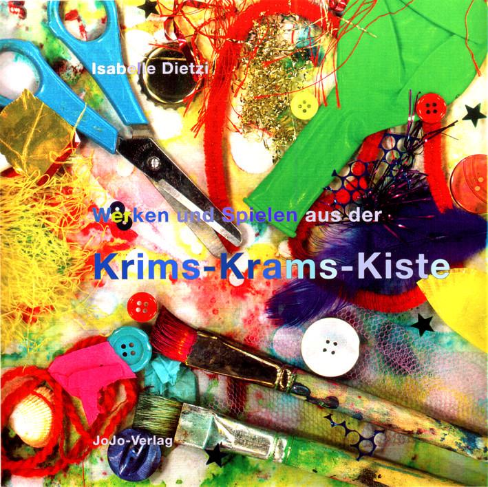 Produktbild Werken und Spielen aus der Krims-Krams-Kiste (Deutsch, Isabelle Dietzi, Peter Lather, 2015)