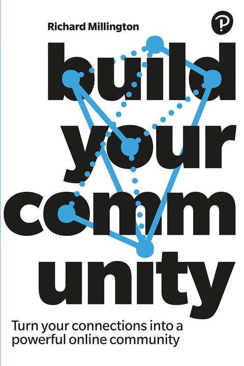 Produktbild Build Your Community (Englisch, Richard Millington, 2021)