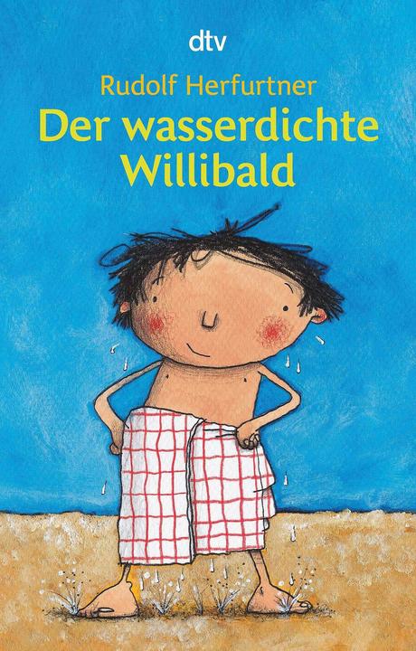 Der wasserdichte Willibald (Deutsch, Rudolf Herfurtner, 2002)