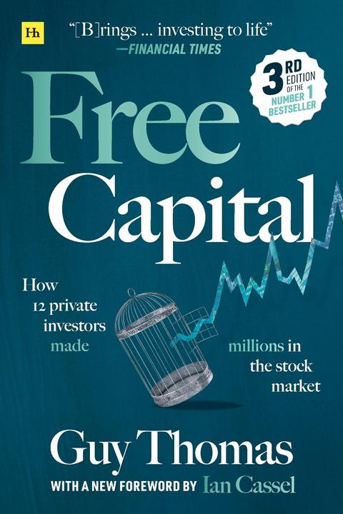 Produktbild Free Capital: How 12 Private Investors Made Millions in the Stock Market (Englisch, Guy Thomas, 2020)