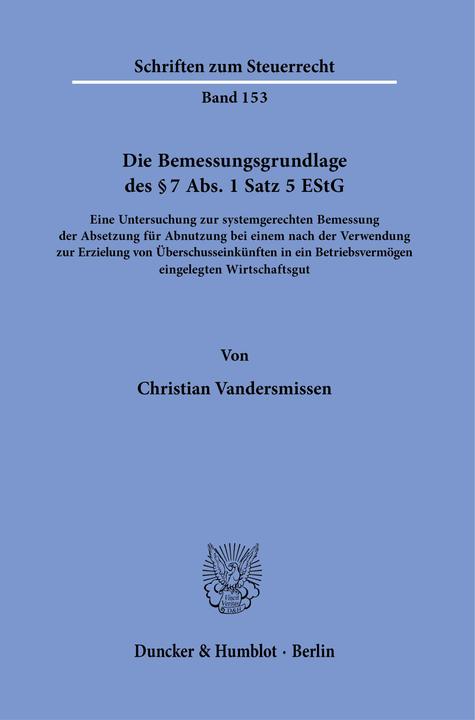 Image du produit Die Bemessungsgrundlage des § 7 Abs. 1 Satz 5 EStG. (Allemand, Christian Vandersmissen, 2021)