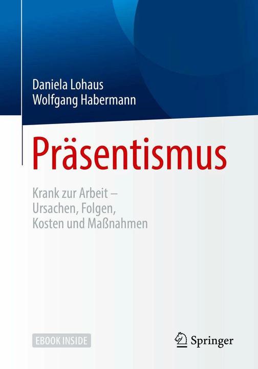 Produktbild Präsentismus (Deutsch, Daniela Lohaus, Wolfgang Habermann, 2018)