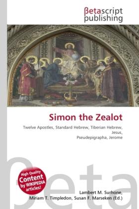 Image du produit Simon the Zealot (Susan F. Marseken, Miriam T. Timpledon, Lambert M. Surhone, 2010)