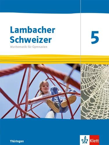 Image du produit Lambacher Schweizer Mathematik 5. Ausgabe Thüringen (Allemand, Maison d'édition Ernst Klett, 2022)
