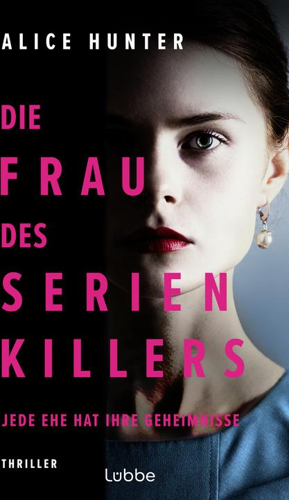 Produktbild Die Frau des Serienkillers (Deutsch, Alice Hunter, 2024)