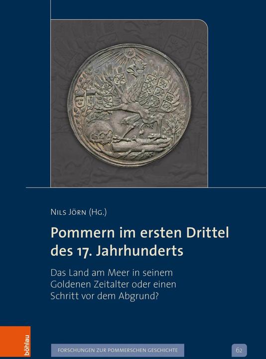 Immagine prodotto Pommern im ersten Drittel des 17. Jahrh (Tedesco, Ute Essegern, Rafal Makala, Jürgen Hamel, Haik Thomas Porada, Pawel Good, Fritz Petrick, Gunnar Möller, Stefan Kroll, Joachim Krüger, Nils Jörn, Dirk Schleinert, Elisabeth Heigl, 2023)