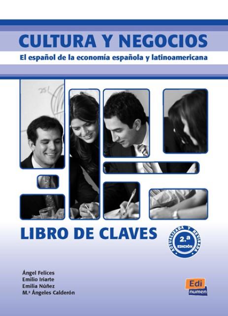 Produktbild Culturaynegocios,Elespaoldelaeconomaespaolaylatinoamericana,Nueva (Emiliaua, ngel/IriarteRomero, Emilio/NezPérez, FelicesLago, 2010)