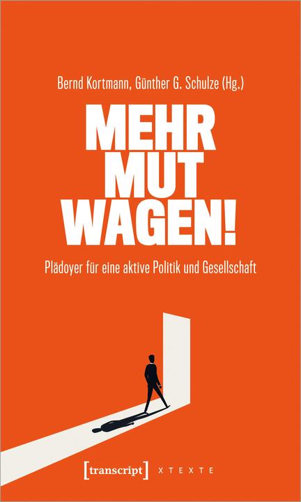 Produktbild Mehr Mut wagen! (Deutsch, Bernd Kortmann, Günther G. Schulze, 2023)