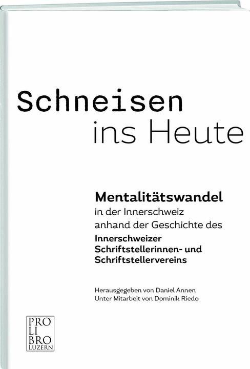 Actual product image Schneisen ins Heute (German, Dominik Riedo, Daniel Annen, 2023)